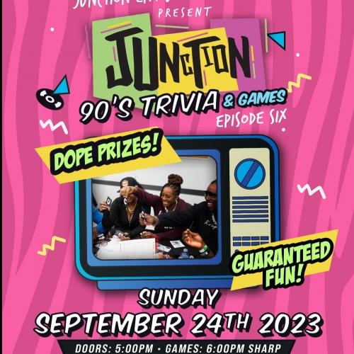 Junction Ent Presents 90's Trivia Game Night Episode Six