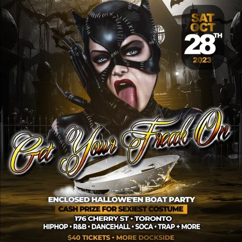 GET YOUR FREAK ON HALLOWE'EN BOAT PARTY (ENCLOSED)