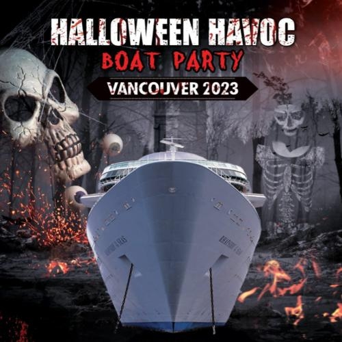 HALLOWEEN HAVOC BOAT PARTY VANCOUVER 2023