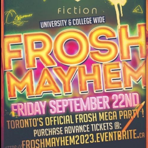 FROSH MAYHEM @ FICTION NIGHTCLUB | FRIDAY SEPT 22ND
