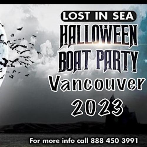 LOST IN SEA HALLOWEEN BOAT PARTY VANCOUVER 2023 