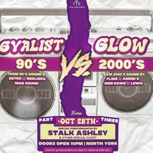 GYALIST GLOW 3 FEATURING STALK ASHLEY