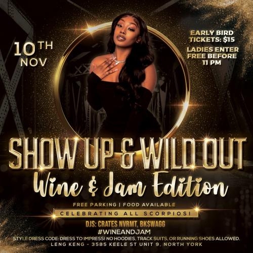 Show Up & Wild Out - Wine And Jam Edition 