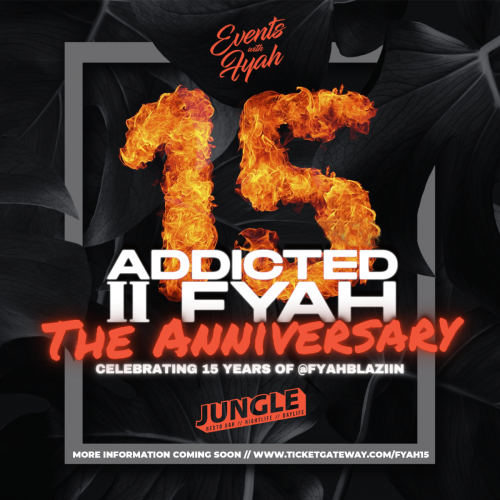 ADDICTED II FYAH 