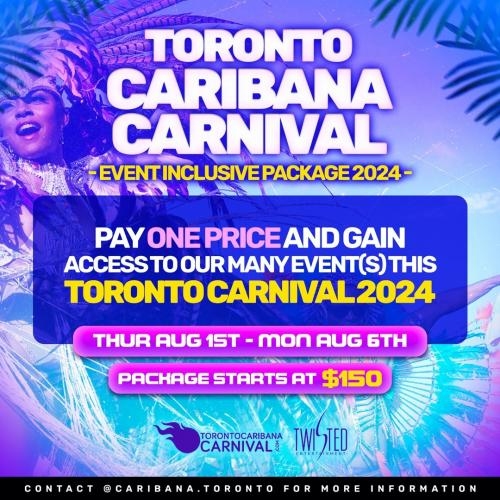 Toronto Caribana Carnival Event Package 2024 | Party Inclusive | 5 days Package 