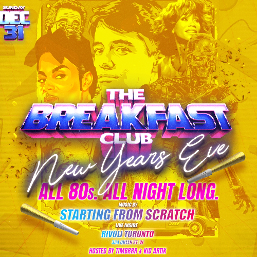 THE BREAKFAST CLUB ~  NEW YEARS EVE!! ( all things 80s ) 