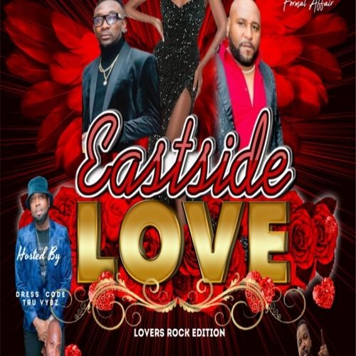 Eastside Love | Lovers Rock Edition