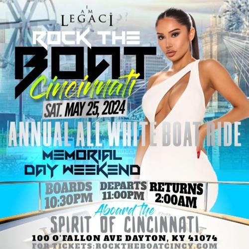 ROCK THE BOAT CINCINNATI ANNUAL ALL WHITE BOAT RIDE PARTY MEMORIAL DAY WEEKEND 2024
