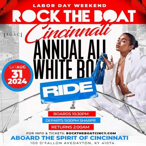 ROCK THE BOAT CINCINNATI ANNUAL ALL WHITE BOAT RIDE PARTY LABOR DAY WEEKEND 2024 