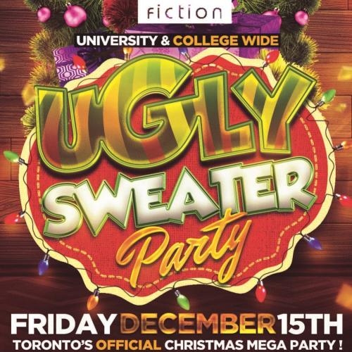 UGLY SWEATER PARTY @ FICTION NIGHTCLUB | FRIDAY DEC 15TH 