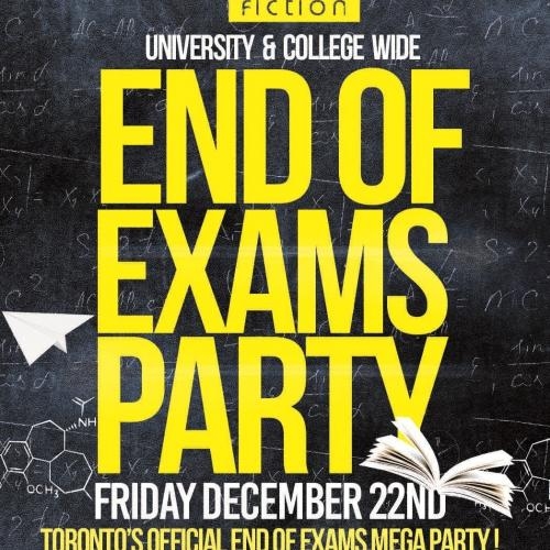 END OF EXAMS PARTY @ FICTION NIGHTCLUB | FRIDAY DEC 22ND