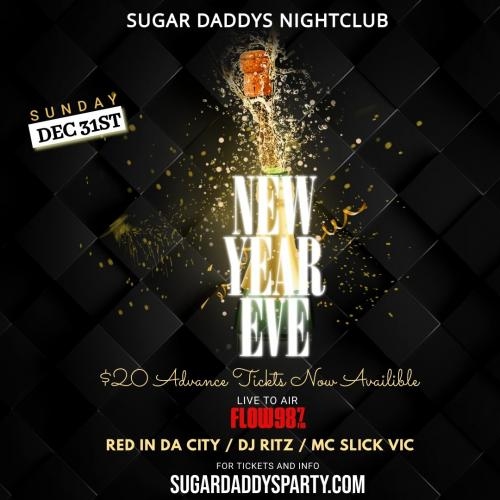 NYE 2024 SUGAR DADDYS NIGHTCLUB LIVE ON FLOW 987 WITH DJ RITZ + RED IN DA CITY + MC SLICK VIC 