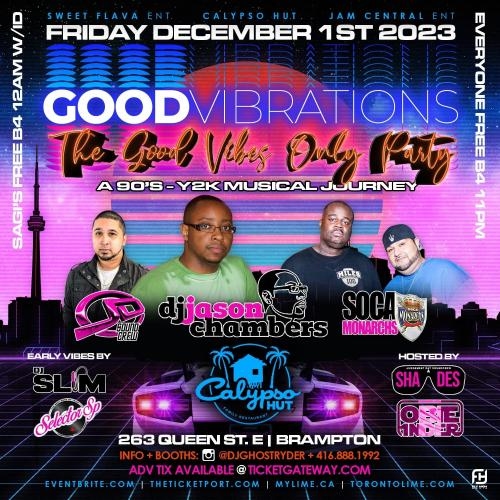 GOOD VIBRATIONS FEATURING : JASON CHAMBERS AND JUDGEMENTDAY SOUNDCREW 