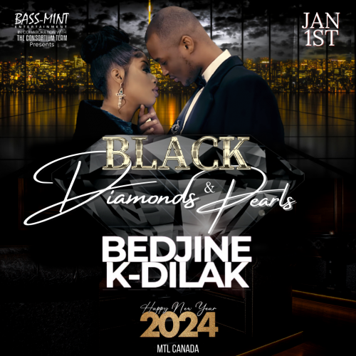 BLACK DIAMONDS & PEARLS BEDJINE K-DILAK MONTREAL PREMIERE