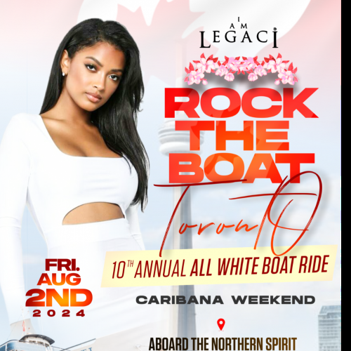 ROCK THE BOAT TORONTO 10th ANNUAL ALL WHITE BOAT PARTY • CARIBANA 2024 