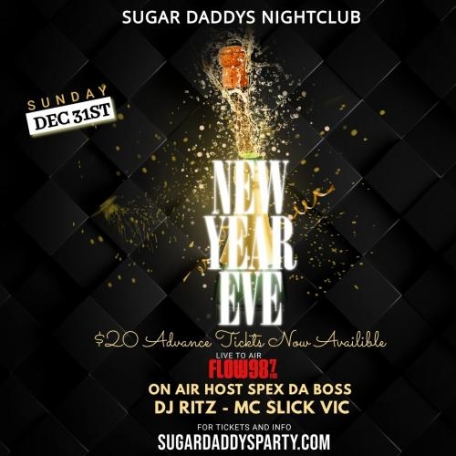 NYE 2024 SUGAR DADDYS NIGHTCLUB LIVE ON FLOW 987 WITH DJ RITZ + SPEX DA BOSS + MC SLICK VIC