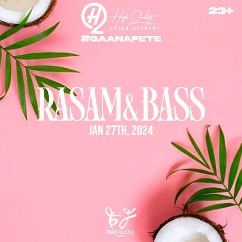 Rasam & Bass | #GaanaFete