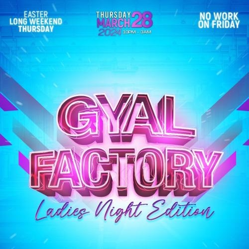 Gyal Factory 