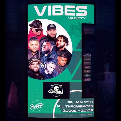 VIBES VARIETY - ALL THROWBACKS EDITION (2000S & 2010S)