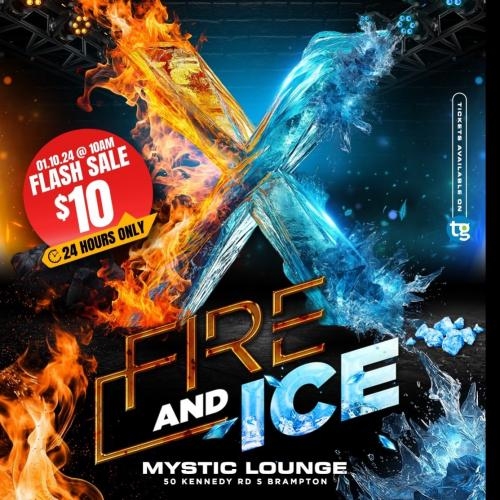 FIRE AND ICE 10 