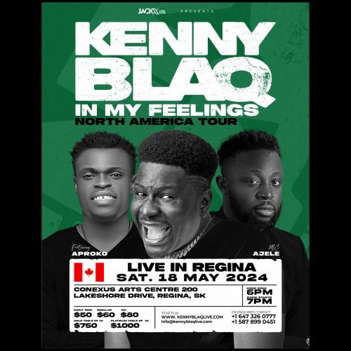 KENNYBLAQ IN MY FEELING COMEDY SHOW (REGINA)