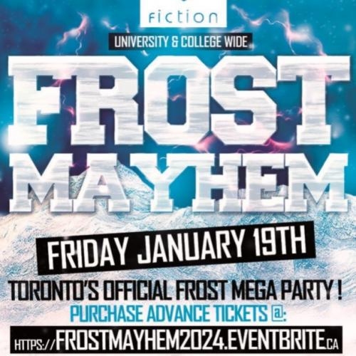 FROST MAYHEM 2024 @ FICTION NIGHTCLUB | FRIDAY JAN 19TH