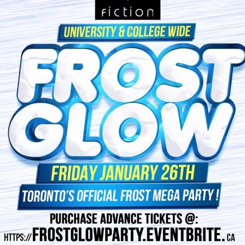 FROST GLOW PARTY @ FICTION NIGHTCLUB | FRIDAY JAN 26TH