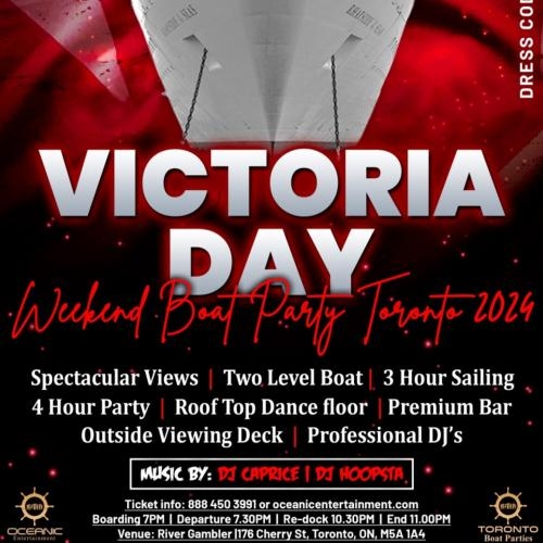 VICTORIA DAY WEEKEND BOAT PARTY TORONTO 2024 | TICKETS STARTING AT $20