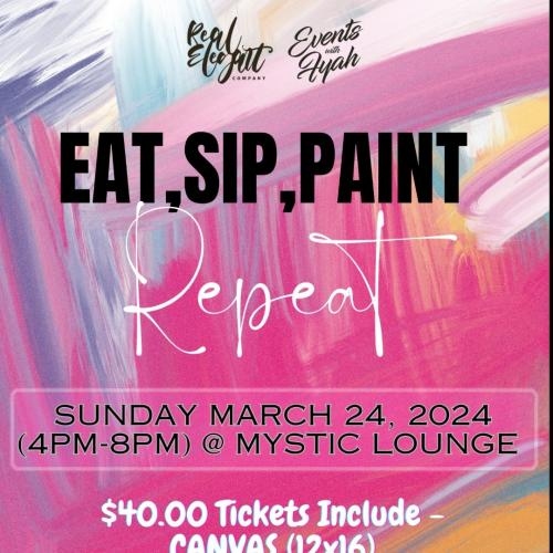EAT, SIP, PAINT, REPEAT