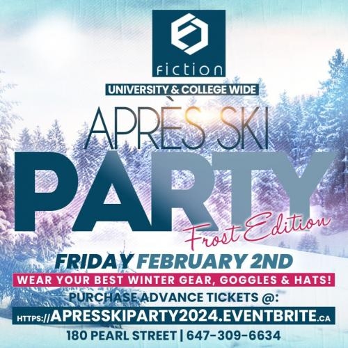 FROST | APRES SKI PARTY @ FICTION NIGHTCLUB | FRIDAY FEB 2ND
