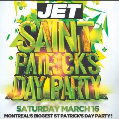MONTREAL ST PATRICKS DAY PARTY @ JET NIGHTCLUB | OFFICIAL MEGA PARTY!