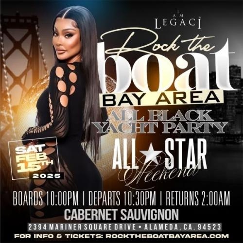 ROCK THE BOAT BAY AREA ALL BLACK YACHT PARTY | SAN FRANCISCO ALL STAR WEEKEND 2025 