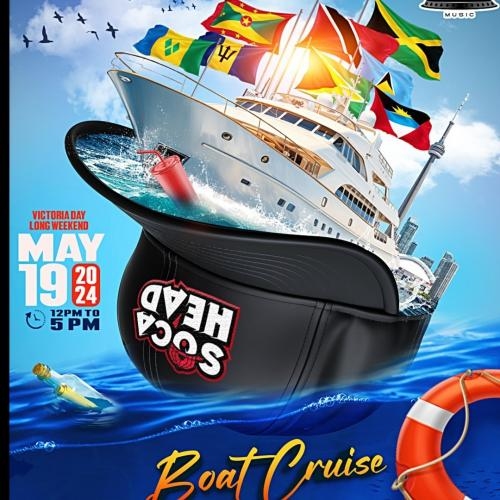 SOCA HEADS BOAT CRUISE 2024 Toronto DJ BuzzB INC.