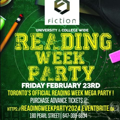 READING WEEK PARTY @ FICTION NIGHTCLUB | FRIDAY FEB 23TH 