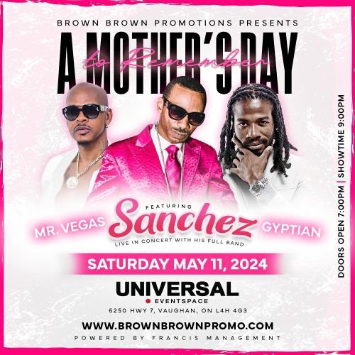 A Mother's Day to Remember Ft. SANCHEZ, MR. VEGAS & GYPTIAN