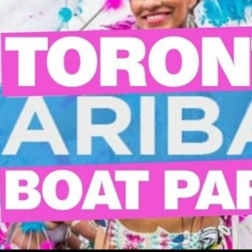 TORONTO CARIBANA BOAT PARTY 2024 | SAT AUG 3 | OFFICIAL MEGA PARTY 