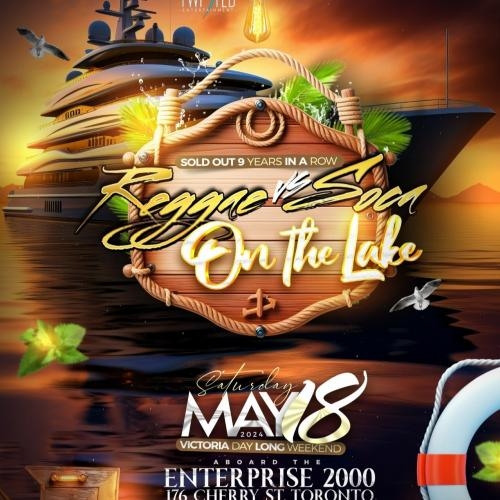 Reggae VS Soca On the lake | Boat Cruise | May 18th 2024 | Victoria Day Long Weekend 