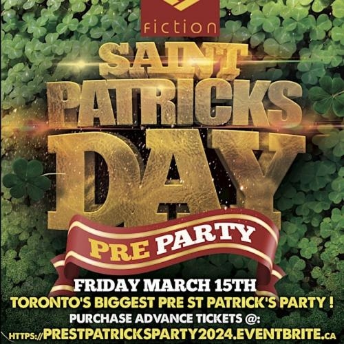PRE ST PATRICK'S PARTY @ FICTION NIGHTCLUB | FRIDAY MARCH 15TH