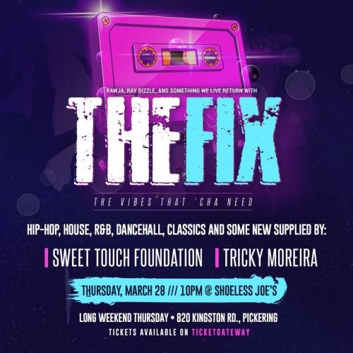 THE FIX -  feat.  Sweet Touch Foundation & Tricky Moreira
