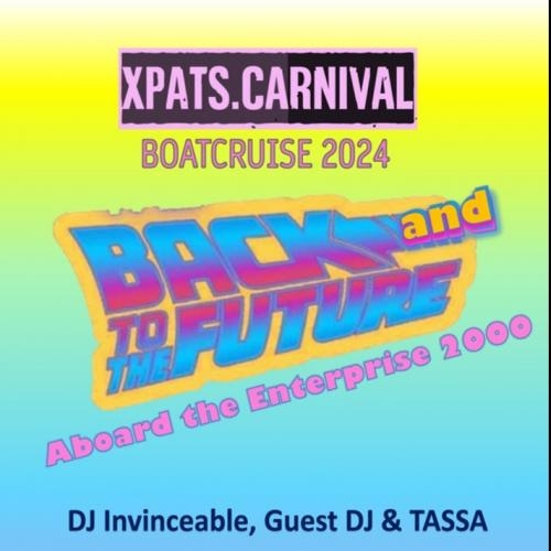 XPATS CARNIVAL BOATCRUISE 2024 | BACK AND TO THE FUTURE 