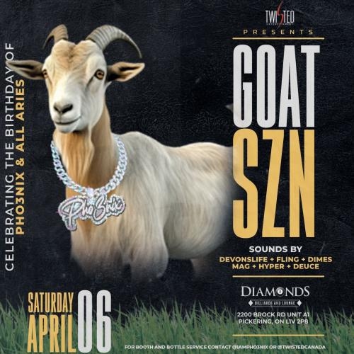 Goat SZN | April 6th 2024 | Diamond Lounge 