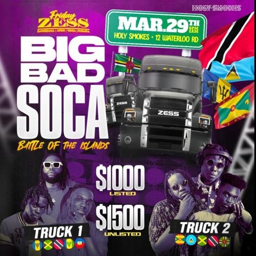 Friday Zess; Big Bad Soca