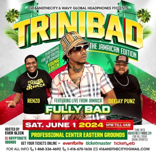Trinibad: The Jamaican Edition featuring FULLYBAD! 