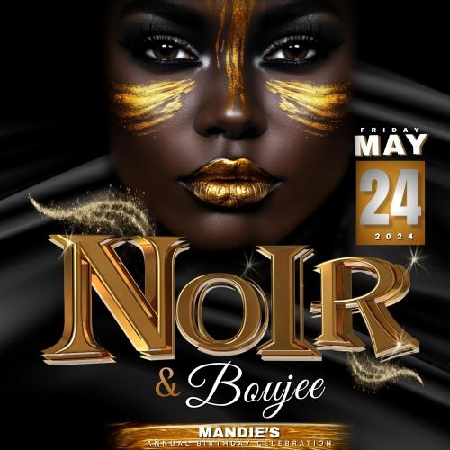 Noir & Boujee 2024