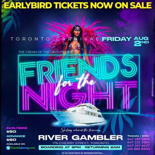 Friends for the Night - Toronto Carnival Friday Boatride 