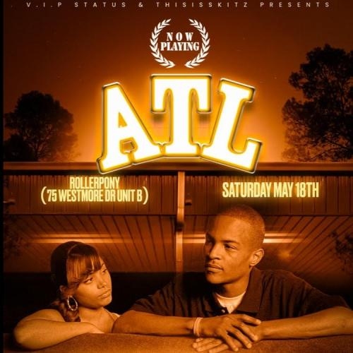 NOW PLAYING - ATL (ROLLER SKATING & PARTY) MAY 18TH