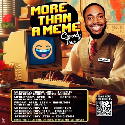 Mr. Lewin Presents : More Than A Meme - MONTREAL