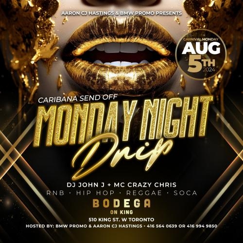 CARIBANA SEND OFF MONDAY NIGHT DRIP