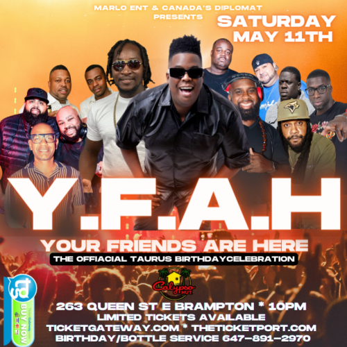 YFAH YOUR FRIENDS ARE HERE MAY 11TH