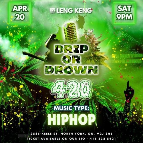 DRIP OR DROWN 420.
